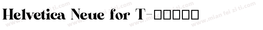 Helvetica Neue for T字体转换